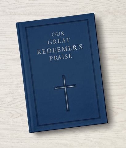 Our Great Redeemer's Praise (Non-Discountable)