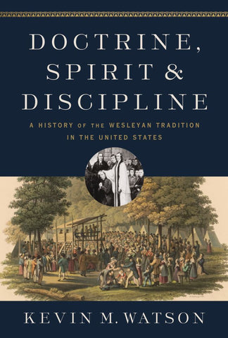 Doctrine, Spirit & Discipline