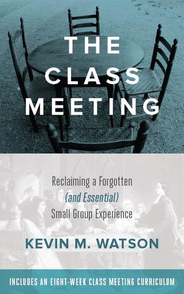 The Class Meeting: Reclaiming a Forgotten (and Essential) Small Group ...