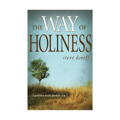 The Way of Holiness: Experience God's Work in You (Signed Copy)