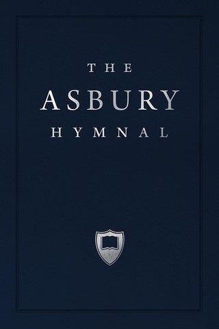 The Asbury Seminary Hymnal