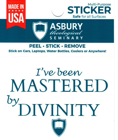 I've Been Mastered by Divinity Sticker