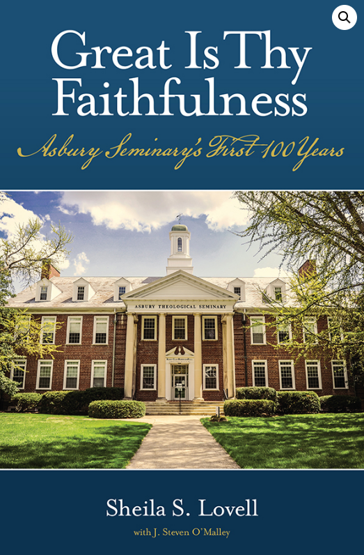 Great is Thy Faithfulness:  Asbury Seminary's First 100 Years